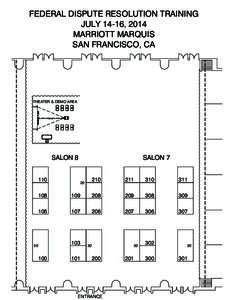 FEDERAL DISPUTE RESOLUTION TRAINING JULY 14-16, 2014 MARRIOTT MARQUIS SAN FRANCISCO, CA  THEATER & DEMO AREA