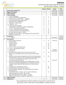 AGENDA  Community Health Center Board Of Directors April 16, 2015 • 5:30 pm – 7:00 pm I II