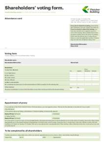 Shareholders’ voting form.  Fletcher Building Limited[removed]ARBN[removed]Annual Shareholders’ Meeting. Attendance card  10.30am Tuesday, 21 October 2014,