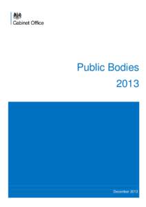 Public Bodies 2013 December 2013  Correction: The Public Bodies data originally published in December 2013 contained an