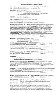 RURAL MUNICIPALITY OF SHELL RIVER Minutes of the regular meeting of Council of the RM of Shell River held Tuesday, May 14, 2013 in the Council Chambers of the municipal office. PRESENT: Reeve – Albert Nabe Councillors 