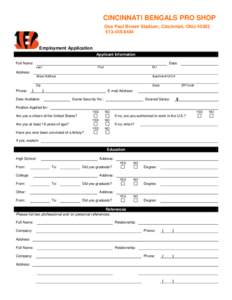 CINCINNATI BENGALS PRO SHOP One Paul Brown Stadium, Cincinnati, Ohio[removed]8484 Employment Application Applicant Information
