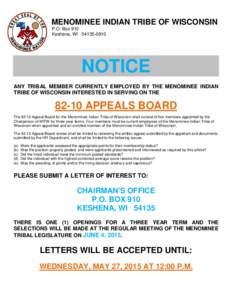 MENOMINEE INDIAN TRIBE OF WISCONSIN P.O. Box 910 Keshena, WINOTICE ANY TRIBAL MEMBER CURRENTLY EMPLOYED BY THE MENOMINEE INDIAN