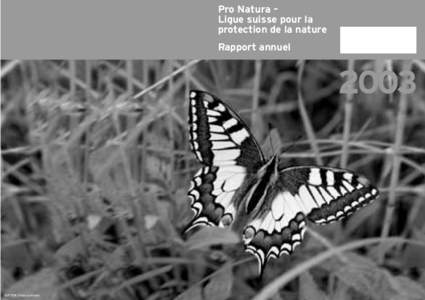 Pro Natura – Ligue suisse pour la protection de la nature Rapport annuel  2003