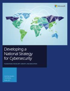 Developing a National Strategy for Cybersecurity FOUNDATIONS FOR SECURITY, GROWTH, AND INNOVATION  Cristin Flynn Goodwin