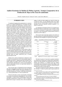 AGRONOMÍA MESOAMERICANA 2: Análisis Económico de Medidas de Política Agrícola y Ventajas Comparativas de la Producción de Trigo en Dos Áreas de Guatemala1 David E. Castañon Orozco2, Gustavo E. Sain3 