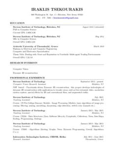 IRAKLIS TSEKOURAKIS 608 Washington St. Apt. 3  Hoboken, New Jersey) · 275 · 5361   EDUCATION Stevens Institute of Technology, Hoboken, NJ PhD in Computer Science