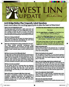 WEST LINN U P DAT E October[removed]Arch Bridge/Bolton Plan Frequently Asked Questions