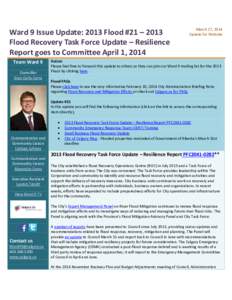 Ward 9 Issue Update: 2013 Flood #21 – 2013 Flood Recovery Task Force Update – Resilience Report goes to Committee April 1, 2014 Team Ward 9 Councillor Gian-Carlo Carra