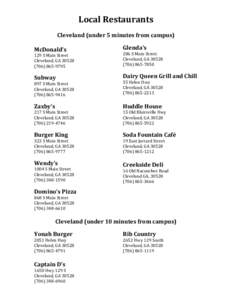 Local	
  Restaurants	
   	
   Cleveland	
  (under	
  5	
  minutes	
  from	
  campus)	
     McDonald’s	
  