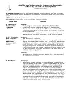 Neighborhood and Community Engagement Commission October 25, 2011 DRAFT Meeting Notes Minneapolis Central Library NCEC member attendees: Doron Clark, John Finlayson, Ed Newman, Matt Perry, Jeff Strand, Mark Hinds, Tessa 