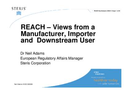 REACH - Views from a manufacturer, importer and downstream user