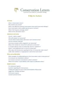 FAQs for Authors Overview What is Conservation Letters? Why another new journal? What is the difference between Conservation Letters and Conservation Biology? Does Conservation Letters publish special issues or sections?