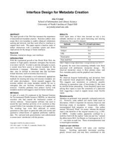 Interface Design for Metadata Creation Abe Crystal School of Information and Library Science University of North Carolina at Chapel Hill  ABSTRACT