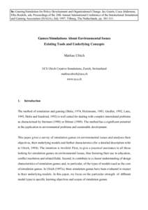 In: Gaming/Simulation for Policy Development and Organizational Change. Jac Geurts, Cisca Joldersma, Ellie Roelofs, eds. Proceedings of the 28th Annual International Conference of the International Simulation and Gaming 