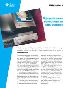 SPARCstation™ 5  High-performance workstation at an entry-level price.