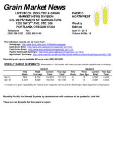 Grain Market News LIVESTOCK, POULTRY & GRAIN MARKET NEWS DIVISION U.S. DEPARTMENT OF AGRICULTURE 1220 SW 3RD AVE. STE. 308 PORTLAND, OREGON 97204