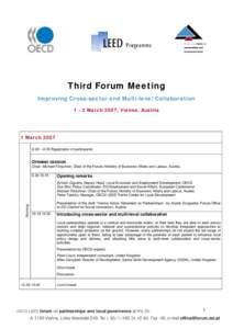 Third Forum Meeting Improving Cross-sector and Multi-level Collaboration 1 – 2 March 2007, Vienna, Austria 1 March[removed] – 9:30 Registration of participants