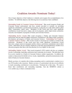 Coalition Awards: Nominate Today! One of major objectives of the Coalition is to identify and recognize the accomplishments of its members. To fulfill this objective, the following four (4) awards have been established: 