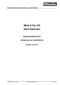Betriebsmittelrichtlinie Gestaltung von Außenflächen  Miele & Cie. KG Werk Gütersloh Betriebsmittelrichtlinie Gestaltung von Außenflächen