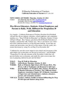 El Rancho Federation of Teachers California Federation of Teachers/AFT, AFL-CIO NEWS MEDIA ADVISORY: Thursday, October 25, 2012 Contact:  Steve Hopcraft, , 