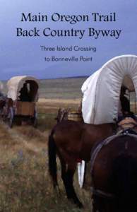 Main Oregon Trail Back Country Byway Three Island Crossing to Bonneville Point  Location Map