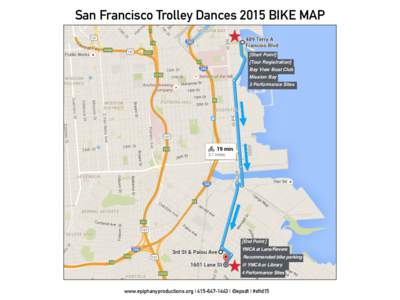 San Francisco Trolley Dances 2015 BIKE MAP [Start Point]   [Tour Registration] Bay View Boat Club Mission Bay   3 Performance Sites