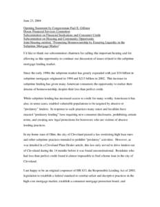 June 23, 2004 Opening Statement by Congressman Paul E. Gillmor House Financial Services Committee Subcommittee on Financial Institutions and Consumer Credit Subcommittee on Housing and Community Opportunity Joint Hearing