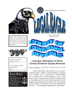 Oklahoma State Bureau of Investigation  NOTICE: The Legal Eagle is a news publication for police officers and is not designed to give legal advice. Always contact your police legal advisor or district attorney concerning