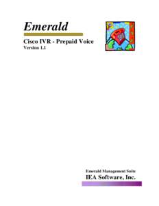 Emerald Cisco IVR - Prepaid Voice Version 1.1 Emerald Management Suite