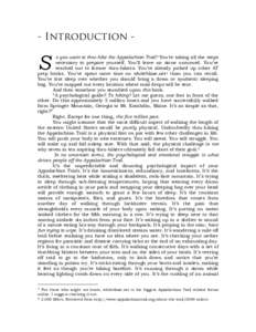 - Introduction -  S o you want to thru-hike the Appalachian Trail? You’re taking all the steps necessary to prepare yourself. You’ll leave no stone unturned. You’ve