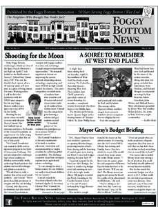 Published by the Foggy Bottom Association – 50 Years Serving Foggy Bottom / West End The Neighbors Who Brought You Trader Joe’s! FBN archives available on FBA website: www.foggybottomassociation.com/fbn/  Shooting fo