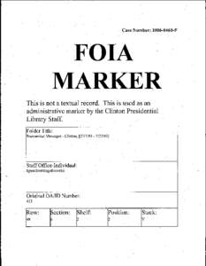. Case Number: [removed]F ·  FOIA MARKER This is .not a textual record. This is used as an administrative marker by the Clinton Presidential