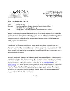 NEWS RELEASE  North Olympic Library System 2210 South Peabody Street Port Angeles, WA 98362