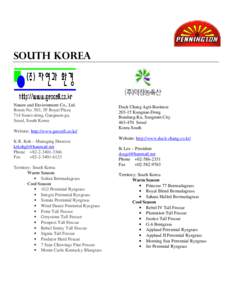 South Korea  Nature and Environment Co., Ltd. Room No. 503, 5F Royal Plaza 714 Suseo-dong, Gangnam-gu, Seoul, South Korea