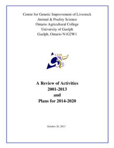 Centre for Genetic Improvement of Livestock Animal & Poultry Science Ontario Agricultural College University of Guelph Guelph, Ontario N1G2W1