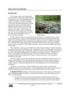 EXECUTIVE SUMMARY Background West Virginia is known for its high quality rivers and streams. These waters generate income for the State, provide recreational opportunities for residents and tourists, and water for drinki