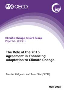 Climate Change Expert Group Paper NoThe Role of the 2015 Agreement in Enhancing Adaptation to Climate Change