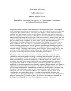 Department of Biology Madeline Pantalena Mentor: Hilary Callahan Determining Appropriate Phytometers for Cross-Campus Experiments in Ecological Population Genetics