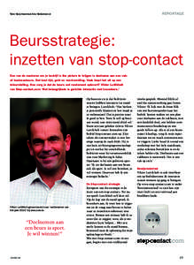 reportage  Tekst: Marja Havermans foto: Mediamixers.nl Beursstrategie: inzetten van stop-contact