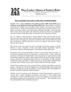 The villages of Conejo and Santa Cruz today filed a claim against the government of Belize asking the Supreme Court for relief from violations arising from the government’s failure to recognize, protect and respect May