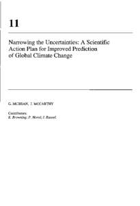 11 Narrowing the Uncertainties: A Scientific Action Plan for Improved Prediction of Global Climate Change  G. MCBEAN, J. MCCARTHY