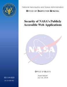 National Aeronautics and Space Administration  OFFICE OF INSPECTOR GENERAL Security of NASA’s Publicly Accessible Web Applications