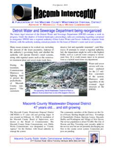 First Quarter, 2014  A Publication of the Macomb County Wastewater Disposal District Anthony V. Marrocco, Public Works Commissioner  Detroit Water and Sewerage Department being reorganized