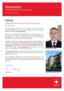 Newsletter of the Embassy of Switzerland in Ireland December[removed]Ed[removed]Editorial A Newsletter and a Chance to Win One of 50 Calendars