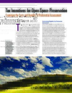 Tax Incentives for Open Space Preservation Examining the Costs and Benefits of Preferential Assessment Jeffrey O. Sundberg T Protected by