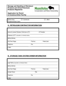 Storage and Handling of Petroleum Products and Allied Petroleum Products Regulation Application for Permit to Construct/Alter Facility Select One:   