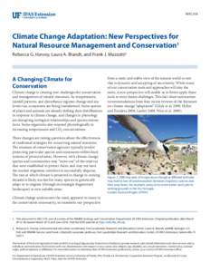 WEC318  Climate Change Adaptation: New Perspectives for Natural Resource Management and Conservation1 Rebecca G. Harvey, Laura A. Brandt, and Frank J. Mazzotti2