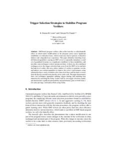 Trigger Selection Strategies to Stabilize Program Verifiers K. Rustan M. Leino0 and Clément Pit-Claudel1? 0  Microsoft Research
