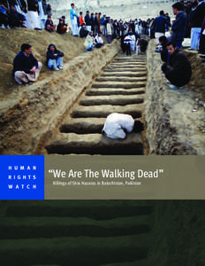 H U M A N R I G H T S W A T C H “We Are The Walking Dead” Killings of Shia Hazaras in Balochistan, Pakistan